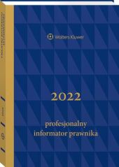 Profesjonalny Informator Prawnika 2022, granatowy (format B5) Profesjonalny Informator Prawnika 2022, granatowy (format B5)